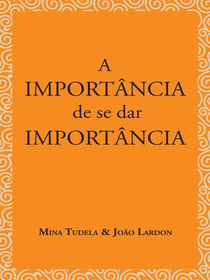 cover image of A importância de se dar importância
